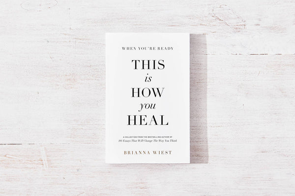 WHEN YOU'RE READY, THIS IS HOW YOU HEAL-VESY
