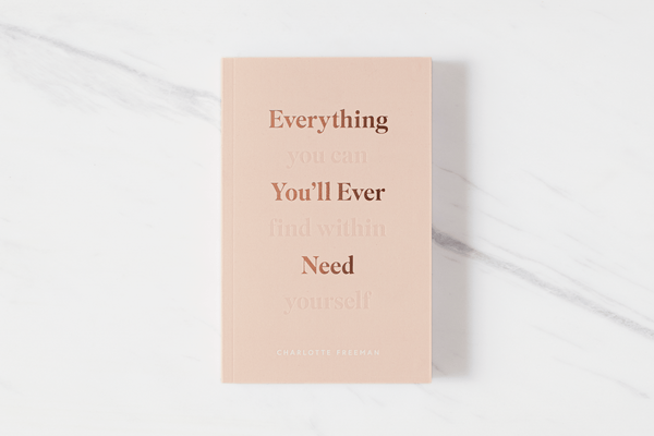 EVERYTHING YOU'LL EVER NEED, YOU CAN FIND WITHIN YOURSELF-vesy